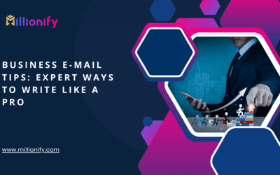 Business E-mail Tips: 10 Expert Ways to Write Like a Pro