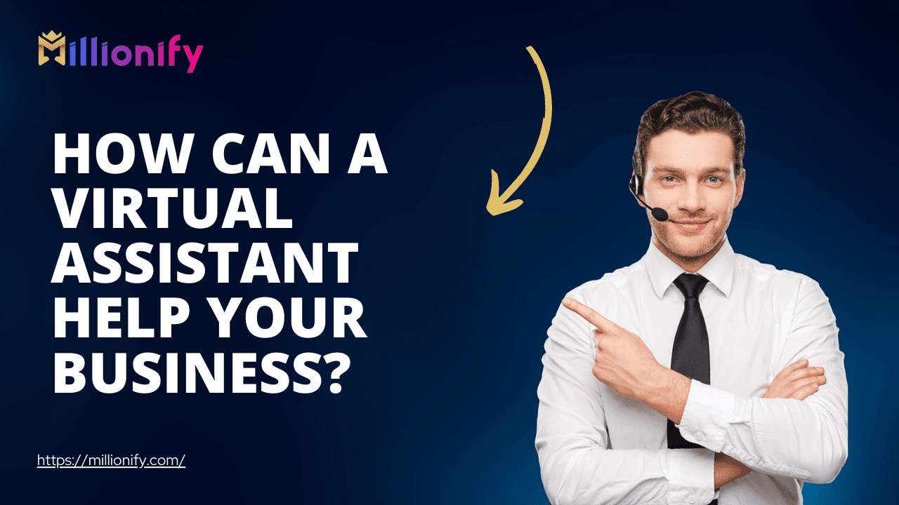 how can a virtual assistant help your business?