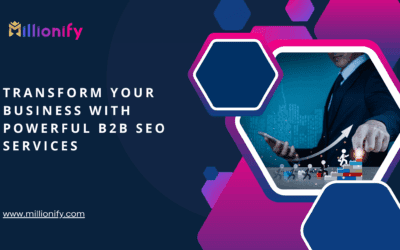Transform Your Business with Powerful B2B SEO Services