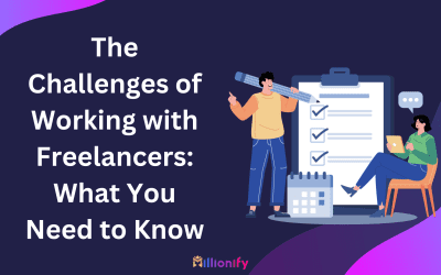 The Challenges of Working with Freelancers: What You Need to Know