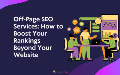 Off-Page SEO Services: How to Boost Your Rankings Beyond Your Website