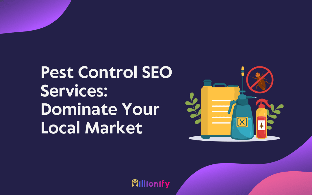 Pest Control SEO Services: Dominate Your Local Market