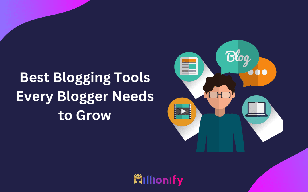 16 Best Blogging Tools Every Blogger Needs to Know in 2025
