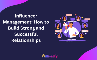 Influencer Management: How to Build Strong and Successful Relationships