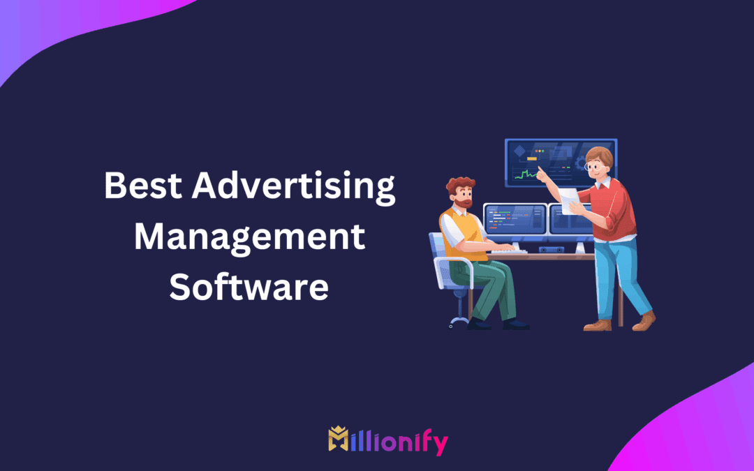 11 Best Advertising Management Software to Level Up Your Campaigns in 2025