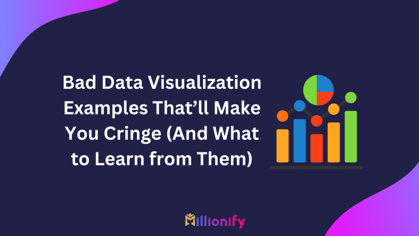10+ Bad Data Visualization Examples That’ll Make You Cringe (And What to